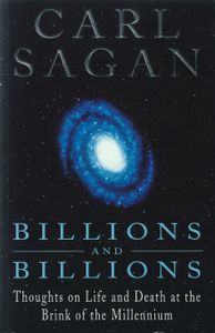 Billions and Billions: Thoughts on Life and Death at the Brink of the Millennium