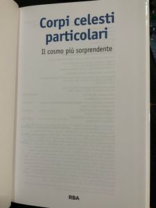 Corpi Celesti Particolari. Il Cosmo Più Sorprendente