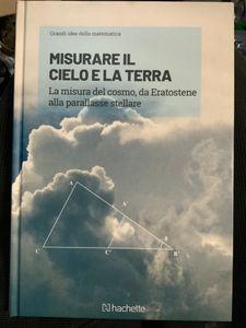 Grandi idee della matematica - n. 06 - Misurare Il cielo e la terra