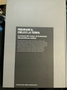 Grandi idee della matematica - n. 06 - Misurare Il cielo e la terra