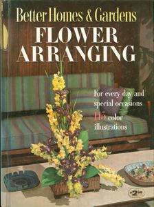 Better Homes & Gardens Flower Arranging