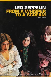 Led Zeppelin - From A Whisper To A Scream