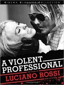 A Violent Professional - The Films Of Luciano Rossi