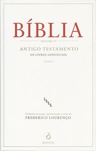 Bíblia - Volume IV - Antigo Testamento: Os Livros Sapienciais - Tomo 2