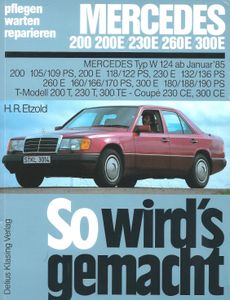 So Wird´s Gemacht - Mercedes W 124 ab Januar '85