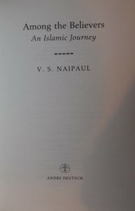 Among the Believers: An Islamic Journey