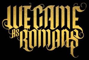 We Came As Romans