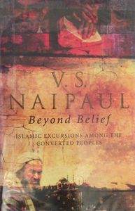 Beyond Belief: Islamic Excursions among the Converted Peoples