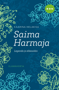 Saima Harmaja, legenda jo eläessään