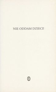 Nie Oddam Dzieci!