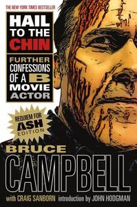 Hail to the Chin: Further Confessions of a B-Movie Actor