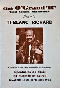 Club O'Grand'R' Présente Ti-Blanc Richard