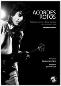 ACORDES ROTOS: Retazos Eternos de la Música Americana