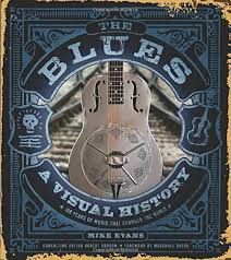 The Blues: A Visual History
