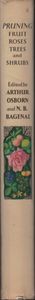 Pruning Fruit, Roses, Trees & Shrubs