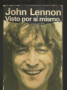 John Lennon  Visto Por Si Mismo