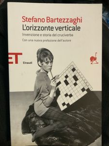 L'Orizzonte Verticale. Invenzione E Storia Del Cruciverba