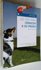 Los Test Para Conocer A Su Perro