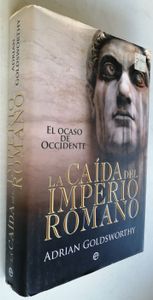 La Caída Del Imperio Romano