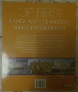 Op Reis! - Langs Niet Te Missen Wereldwonderen