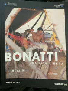 Bonatti. Una Vita Libera - Tigri E Vulcani - 1968