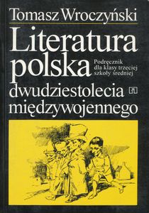 Literatura Polska Dwudziestolecia Międzywojennego