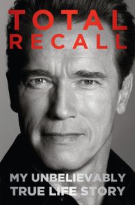 Total Recall: My Unbelievably True Story