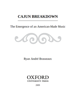 Cajun Breakdown: The Emergence of an American-Made Music