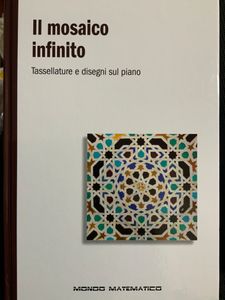 Il Mosaico Infinito. Tassellature E Disegni Sul Piano