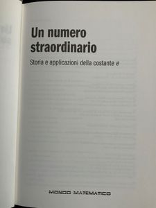 Un Numero Straordinario. Storia E Applicazioni Della Costante e
