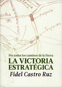 Por todos los caminos de la Sierra: la victoria estratégica