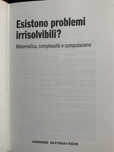 Esistono Problemi Irrisolvibili? Matematica, Complessità E Computazione