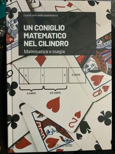 Grandi idee della matematica - n. 12 - Un coniglio matematico nel cilindro