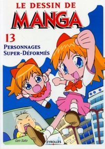 Le Dessin De Manga 13  Personnages Super-Déformés