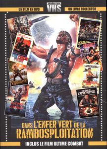 Génération VHS : Dans l'Enfer Vert de la Rambosploitation