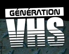 Génération VHS