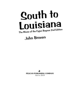 South to Louisiana: the Music of the Cajun Bayous, 2nd Edition