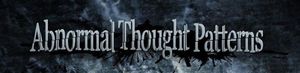 Abnormal Thought Patterns