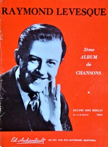 Raymond Levesque - 2ème Album de Chansons