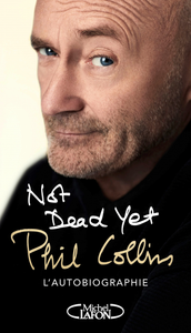 Not Dead Yet - L'Autobiographie