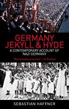 Germany Jekyll & Hyde. A Contemporary Account of Nazi Germany