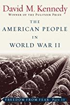 The American People In World War II. Freedom From Fear Part II