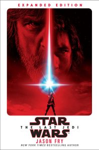 Star Wars: The Last Jedi (Expanded Edition)