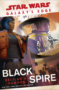 Star Wars: Galaxy's Edge - Black Spire