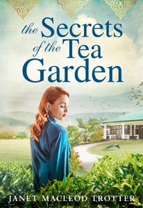 The Secrets of the Tea Garden
