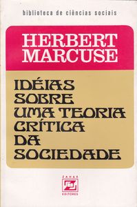 Idéias Sobre uma Teoria Crítica da Sociedade