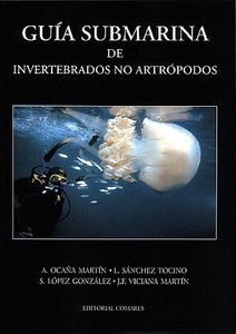 Guía Submarina De Invertebrados No Artrópodos