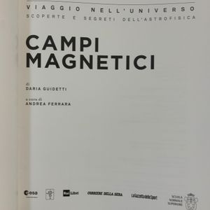 Viaggio Nell'Universo. Scoperte E Segreti Dell'Astrofisica - n. 23 - Campi Magnetici