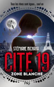 Zone Blanche - Cité 19, tome 2