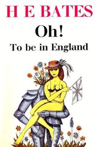 Oh! To be in England